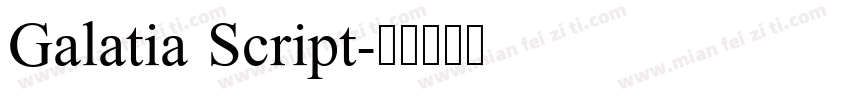 Galatia Script字体转换